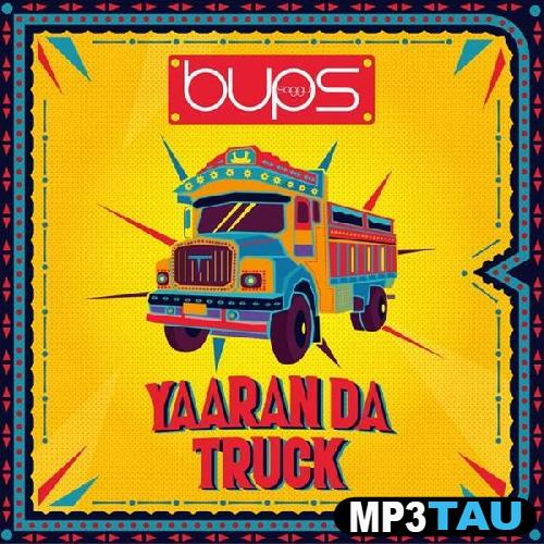 Yaaran-Da-Truck Bups Saggu mp3 song lyrics